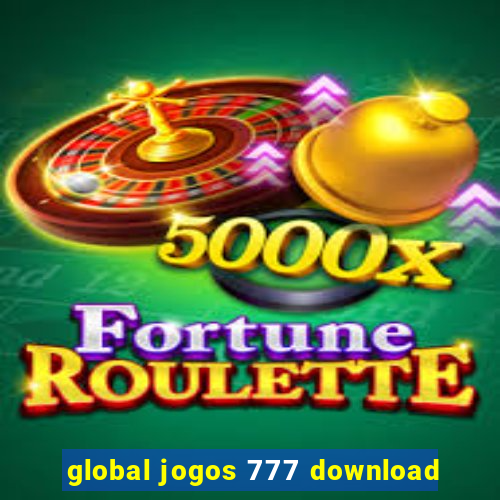 global jogos 777 download